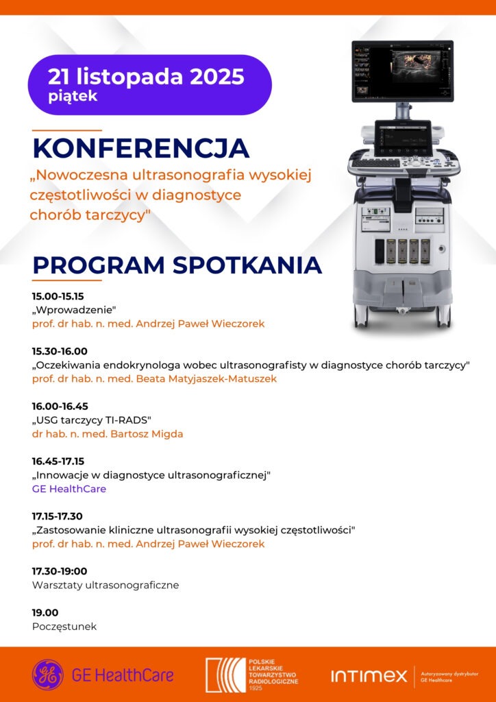 Materiał archiwalny wydarzenia Konferencja „Nowoczesna ultrasonografia wysokiej częstotliwości w diagnostyce chorób tarczycy” — Lublin
