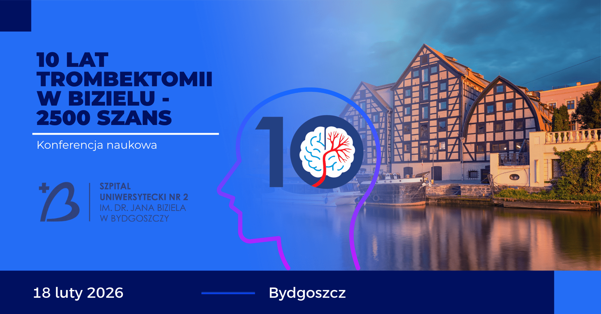 Grafika wydarzenia Konferencja jubileuszowa „10 lat trombektomii – 2500 szans”