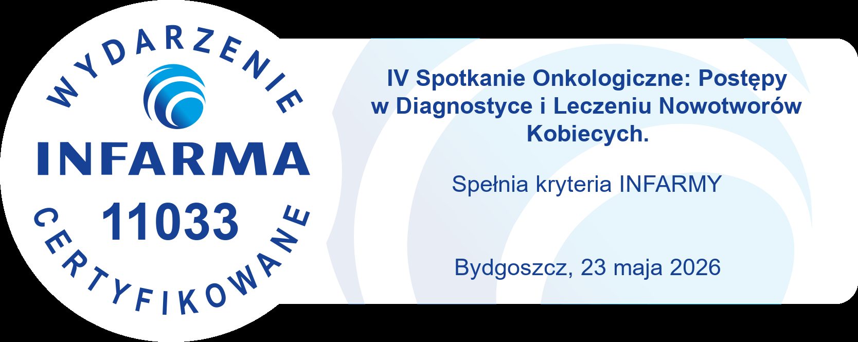 Materiał archiwalny wydarzenia IV Spotkanie Onkologiczne: Postępy w diagnostyce i leczeniu nowotworów kobiecych